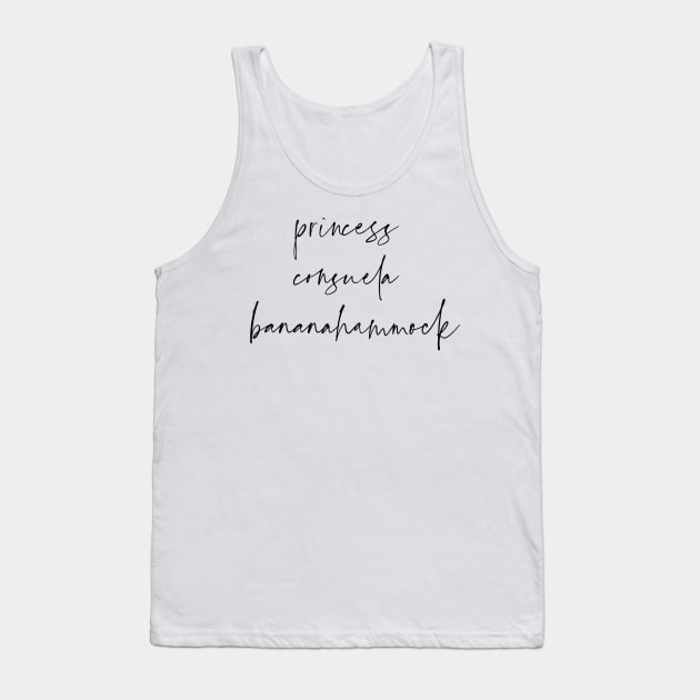 princess consuela bananahammock Tank Top by kennaplate